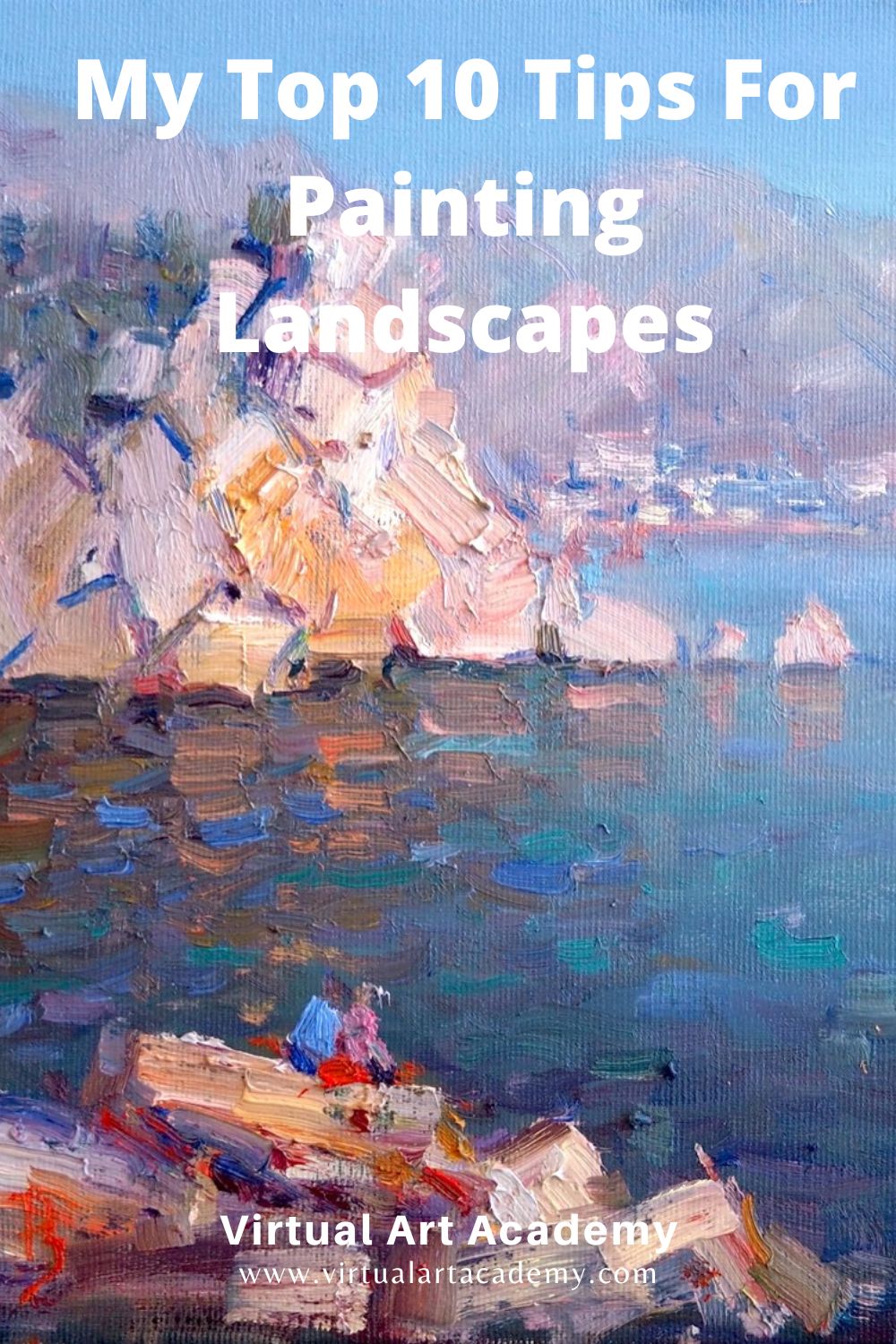 Painting Landscapes: 10 Little Known Tips