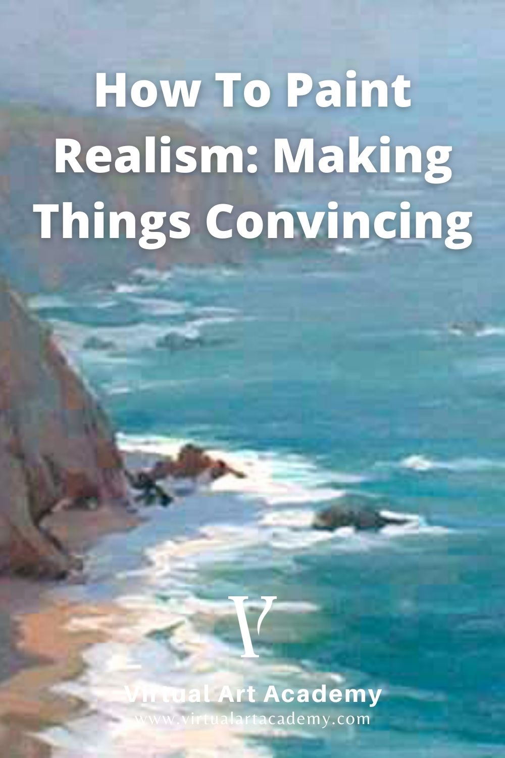 How To Paint Realism: Making Things Convincing