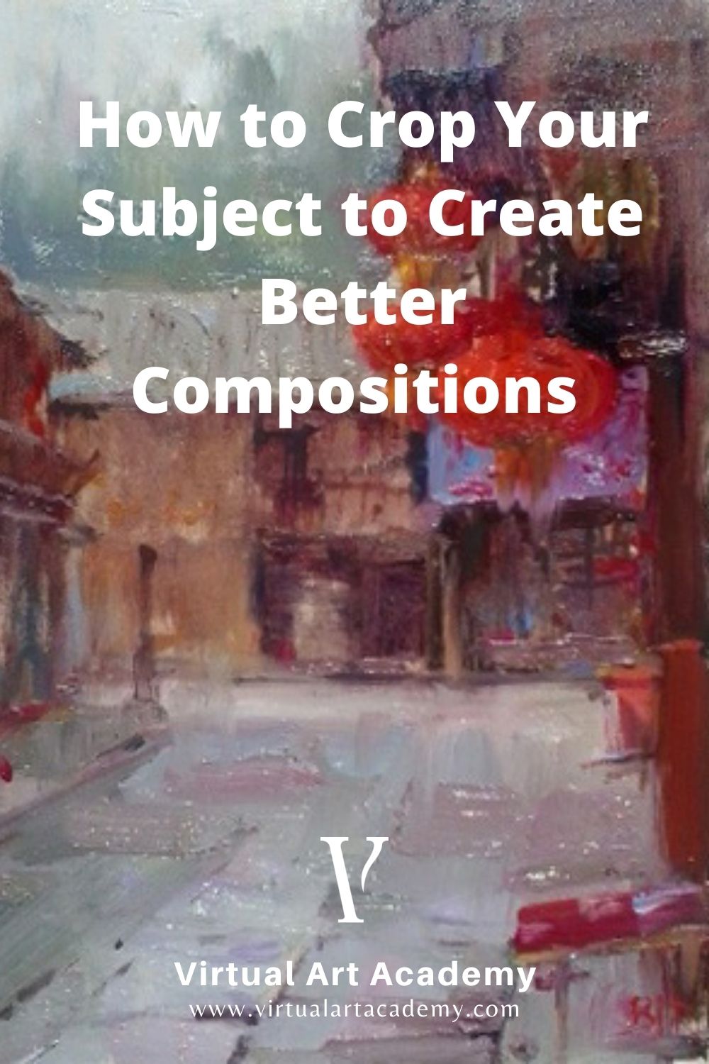 Cropping In Art: Two Techniques To Achieve Better Compositions