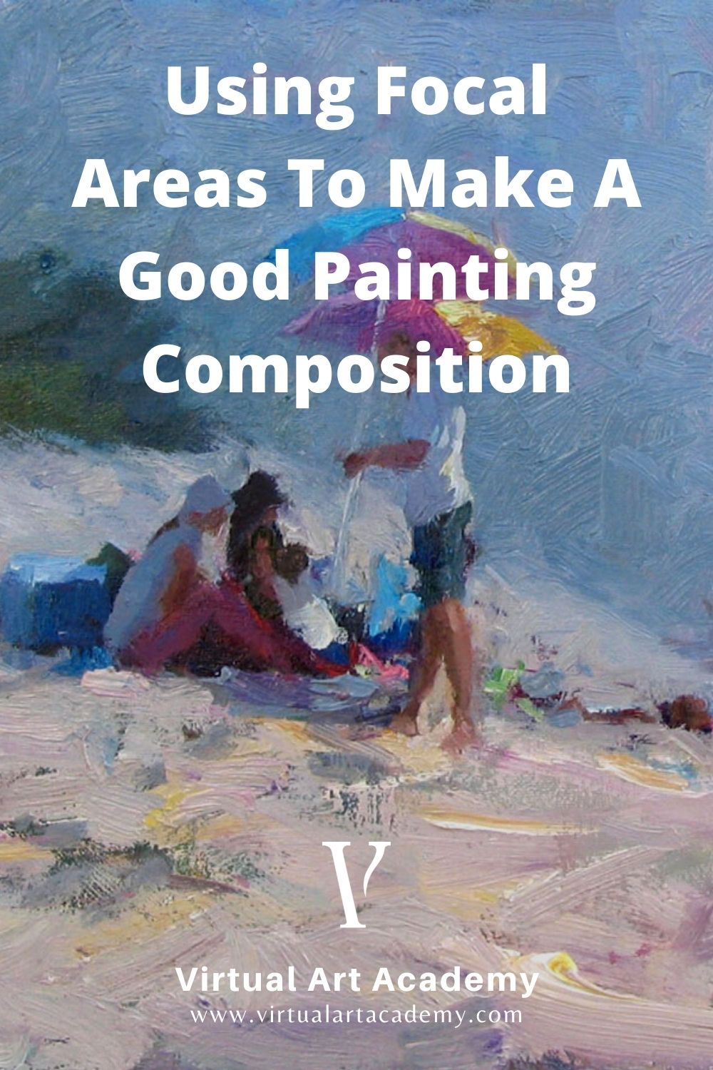 Using Focal Areas to Make a Good Painting Composition