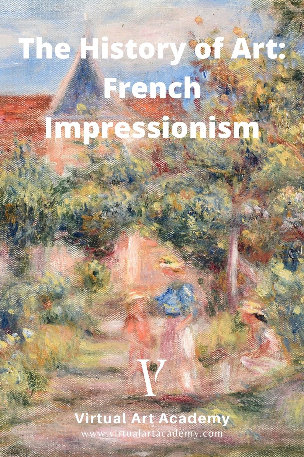 The History Of Art: French Impressionism